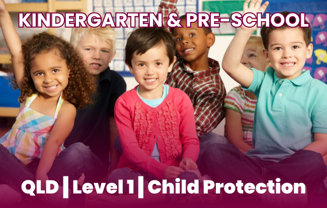 Level 1 2024 Legal Practical Response To Child Abuse Kindergarten   QLD 4 