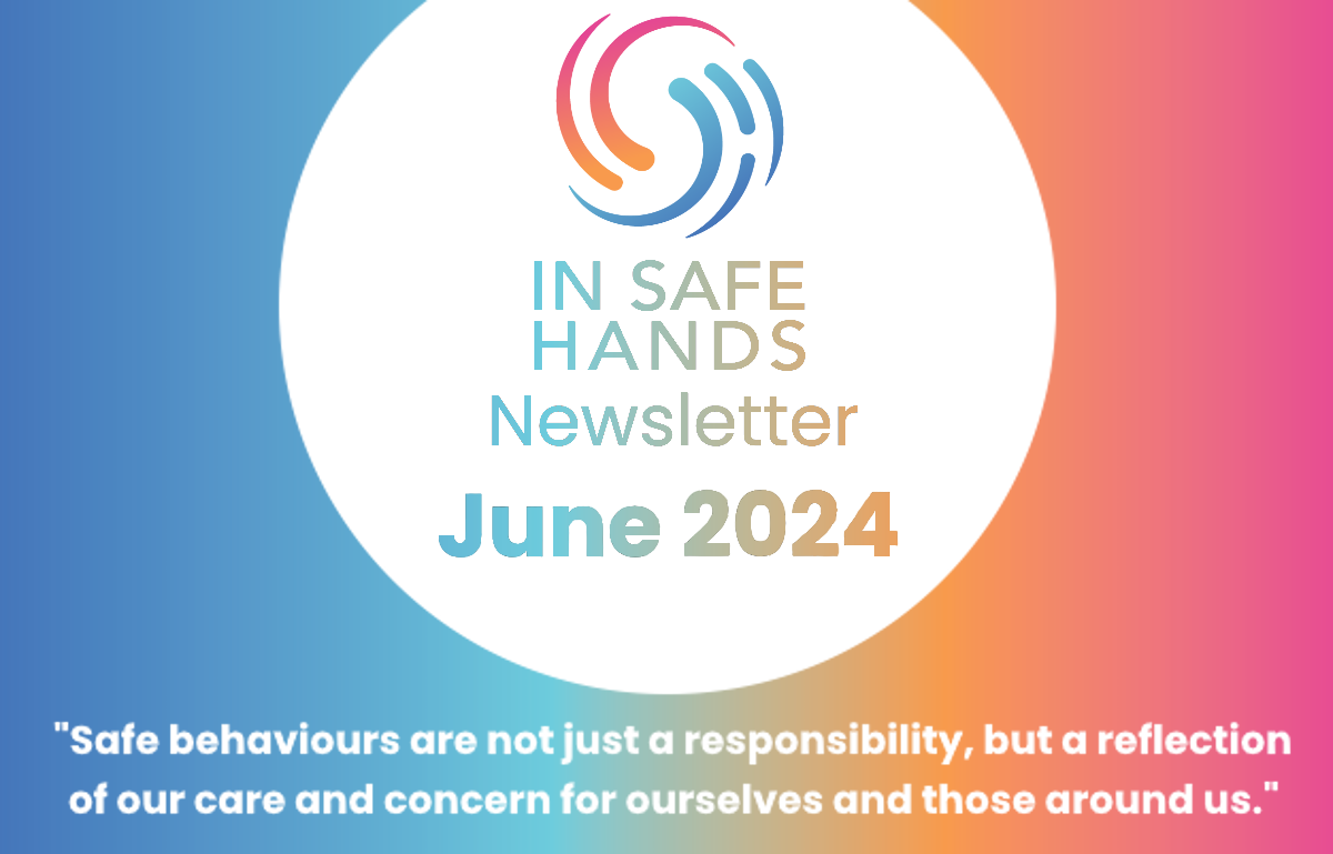 newsletter in safe hands lgog, June 2024